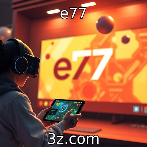 e77 | Inovação tecnológica transforma experiência em jogos digitais